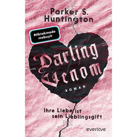 Darling Venom - Ihre Liebe ist sein Lieblingsgift Huntington, Parker S.; Link, Michaela (Übersetzung) Couverture rigide 