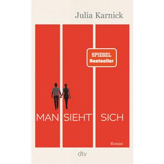 Man sieht sich Karnick, Julia Gebundene Ausgabe 