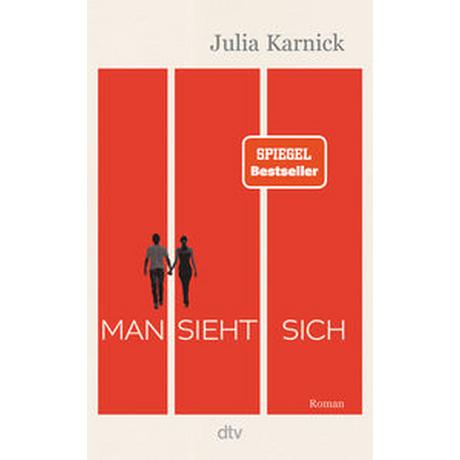 Man sieht sich Karnick, Julia Gebundene Ausgabe 