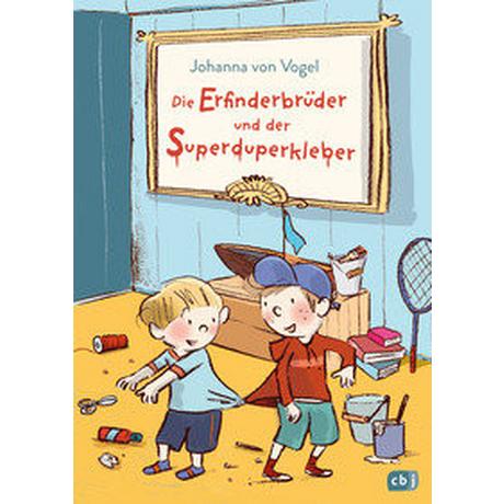 Die Erfinderbrüder und der Superduperkleber Vogel, Johanna von; Göhlich, Susanne (Illustrationen) Couverture rigide 