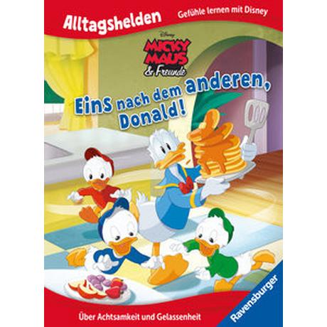 Alltagshelden - Gefühle lernen mit Disney: Micky Maus & Freunde - Eins nach dem anderen, Donald! - Über Achtsamkeit und Gelassenheit - Bilderbuch ab 3 Jahren The Walt Disney Company (Illustrationen) Gebundene Ausgabe 