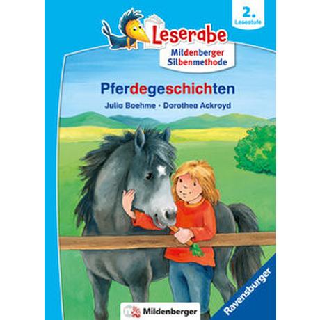 Pferdegeschichten - Leserabe ab 2. Klasse - Erstlesebuch für Kinder ab 7 Jahren (mit Mildenberger Silbenmethode) Boehme, Julia; Ackroyd, Dorothea (Illustrationen) Gebundene Ausgabe 