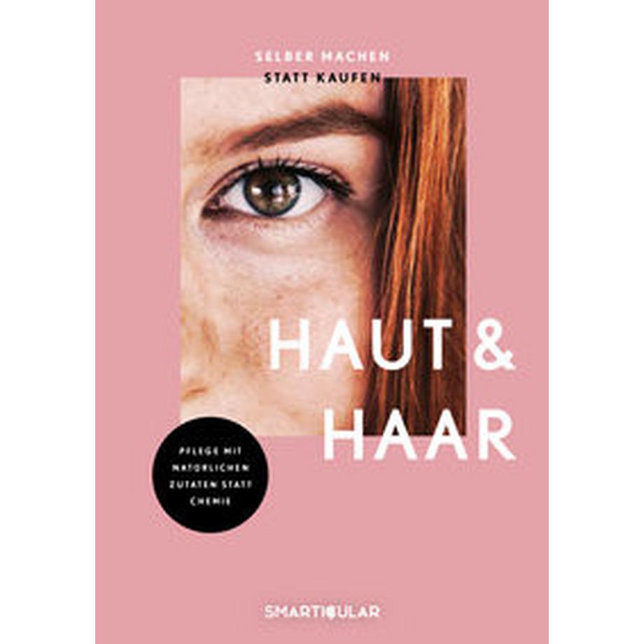   Selber machen statt kaufen - Haut und Haar 