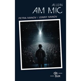 Allein am Mic Ivanov, Petra; Ivanov, Jonny Couverture rigide 