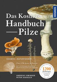 Das Kosmos-Handbuch Pilze Gminder, Andreas; Karasch, Peter Couverture rigide 