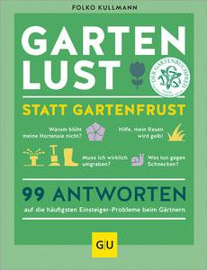 Gartenlust statt Gartenfrust Kullmann, Folko Couverture rigide 