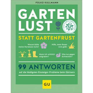 Gartenlust statt Gartenfrust Kullmann, Folko Couverture rigide 