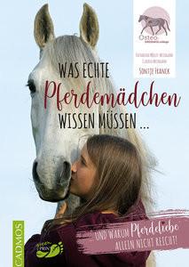 Was echte Pferdemädchen wissen müssen Franck, Sontje; Möller-Weingand, Katharina; Weingand, Claudia Gebundene Ausgabe 