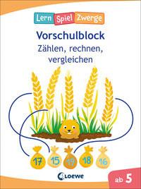 Die neuen LernSpielZwerge - Zählen, rechnen, vergleichen Loewe Lernen und Rätseln (Hrsg.); Beurenmeister, Corina (Illustrationen) Copertina rigida 