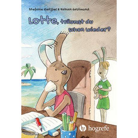 Lotte, träumst du schon wieder? Rietzler, Stefanie; Grolimund, Fabian Copertina rigida 