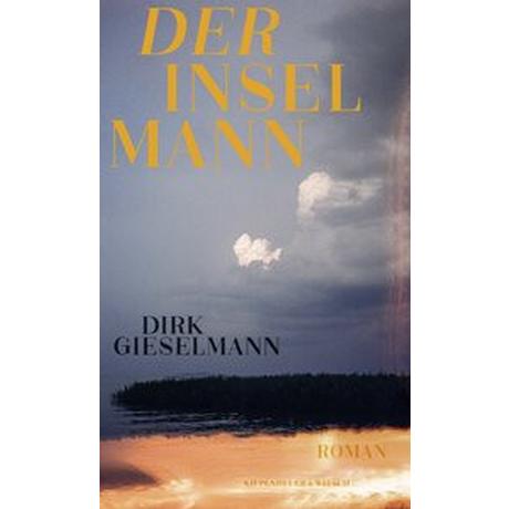 Der Inselmann Gieselmann, Dirk Gebundene Ausgabe 