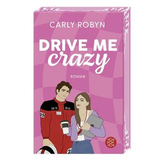 Drive Me Crazy Robyn, Carly; Schilasky, Sabine (Übersetzung) Copertina rigida 