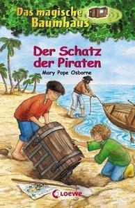 Das magische Baumhaus (Band 4) - Der Schatz der Piraten Pope Osborne, Mary; Loewe Kinderbücher (Hrsg.); Knipping, Jutta (Illustrationen); Rahn, Sabine (Übersetzung) Copertina rigida 