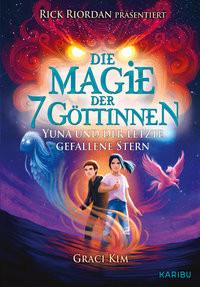 Die Magie der 7 Göttinnen (Band 1) - Rick Riordan präsentiert Kim, Graci; Köbele, Ulrike (Übersetzung) Couverture rigide 