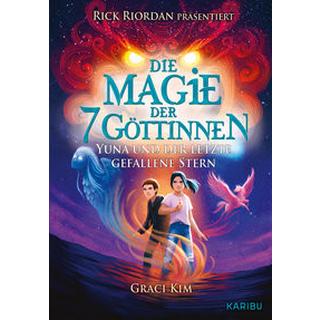 Die Magie der 7 Göttinnen (Band 1) - Rick Riordan präsentiert Kim, Graci; Köbele, Ulrike (Übersetzung) Couverture rigide 