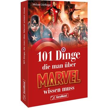 101 Dinge, die man über Marvel wissen muss