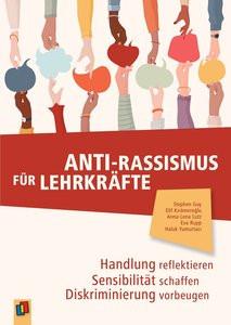 Anti-Rassismus für Lehrkräfte YumurtacÄ±, Haluk; Lutz, Anna Lena; Rupp, Eva; KÄ±römeroÄlu, Elif; Guy, Stephen Couverture rigide 