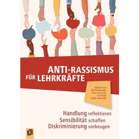 Anti-Rassismus für Lehrkräfte YumurtacÄ±, Haluk; Lutz, Anna Lena; Rupp, Eva; KÄ±römeroÄlu, Elif; Guy, Stephen Couverture rigide 