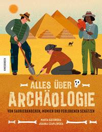 Alles über Archäologie Guzowska, Marta; Breuer, Marlena (Übersetzung); Czaplewska, Joanna (Illustrationen) Copertina rigida 