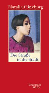 Die Straße in die Stadt Ginzburg, Natalia; Pflug, Maja (Übersetzung) Couverture rigide 