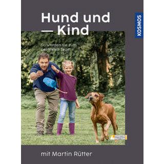 Hund und Kind - mit Martin Rütter Rütter, Martin; Buisman, Andrea Copertina rigida 