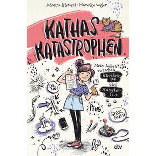 Kathas Katastrophen - Mein Leben zwischen Knochenjob und Hamsterflop Klement, Johanna; Vogler, Mareikje (Illustrationen) Gebundene Ausgabe 