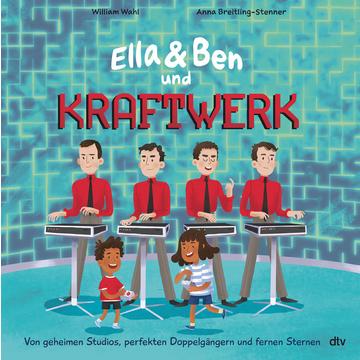 Ella & Ben und Kraftwerk - Von geheimen Studios, perfekten Doppelgängern und fernen Sternen