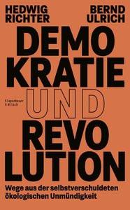 Demokratie und Revolution Richter, Hedwig; Ulrich, Bernd Gebundene Ausgabe 