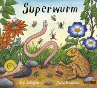 Superwurm Scheffler, Axel; Donaldson, Julia; Naoura, Salah (Übersetzung) Copertina rigida 