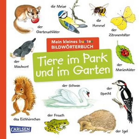 Mein kleines buntes Bildwörterbuch: Tiere im Park und im Garten Henkel, Christine (Illustrationen) Gebundene Ausgabe 