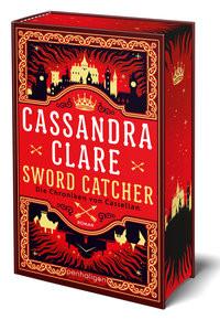 Sword Catcher - Die Chroniken von Castellan Clare, Cassandra; Koop, Heinrich (Übersetzung); Fritz, Franca (Übersetzung) Gebundene Ausgabe 