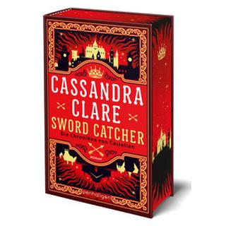 Sword Catcher - Die Chroniken von Castellan Clare, Cassandra; Koop, Heinrich (Übersetzung); Fritz, Franca (Übersetzung) Gebundene Ausgabe 