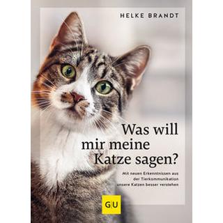 Was will mir meine Katze sagen? Brandt, Helke Gebundene Ausgabe 