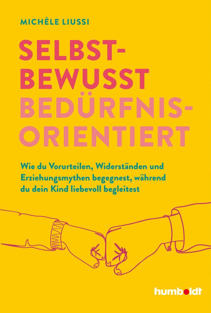 Selbstbewusst bedürfnisorientiert! Liussi, Michele Couverture rigide 