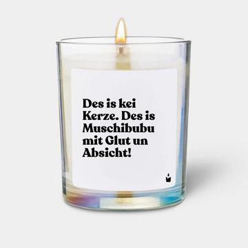 Duftkerze Rainbow Woody Des is kei Kerze. Des is Muschibubu mit Glut un Absicht!