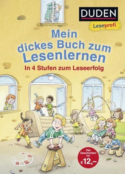 Duden Leseprofi – Mein dickes Buch zum Lesenlernen: In 4 Stufen zum Leseerfolg Luise Holthausen,Jutta Wilke,Alexandra Fischer-Hunold,Hanneliese Schulze Copertina rigida 