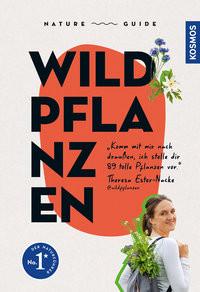 Nature Guide Wildpflanzen Ester, Theresa Couverture rigide 