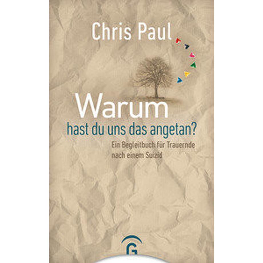 Gütersloher Verlagshaus  Warum hast du uns das angetan? 