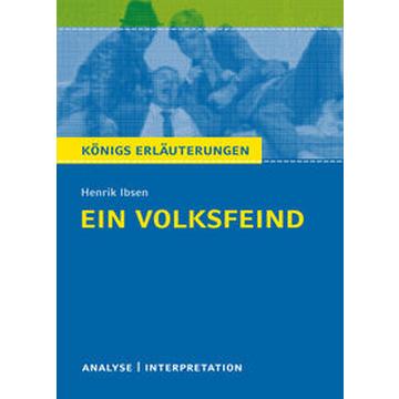 Königs Erläuterungen: Ein Volksfeind von Henrik Ibsen