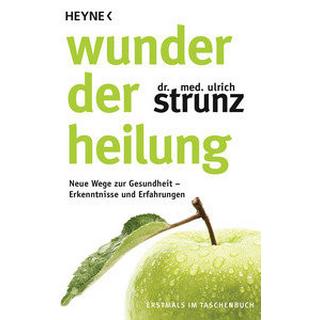 Wunder der Heilung Strunz, Ulrich Libro in brossura 