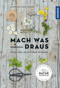 Mach was draus Hecker, Katrin; Hecker, Frank Couverture rigide 