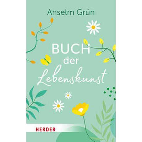 Buch der Lebenskunst Grün, Anselm; Lichtenauer, Anton (Hrsg.) Livre de poche 