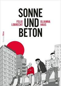 Sonne und Beton - Die Graphic Novel Haus, Oljanna; Lobrecht, Felix Copertina rigida 