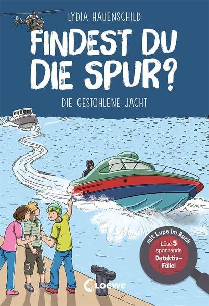 Findest du die Spur? - Die gestohlene Jacht Hauenschild, Lydia; Loewe Lernen und Rätseln (Hrsg.); Loewe Kreativ (Hrsg.); Clasen, Christoph (Illustrationen) Gebundene Ausgabe 