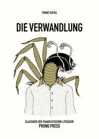 Die Verwandlung Kafka, Franz; Bächi, Rolf (Hrsg.) Gebundene Ausgabe 