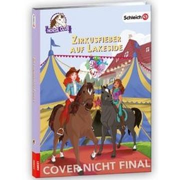 SCHLEICH® Horse Club(TM) - Zirkusfieber auf Lakeside