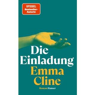 Die Einladung Cline, Emma; Baark, Monika (Übersetzung) Couverture rigide 