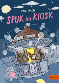 Spuk im Kiosk Hach, Lena; Jung, Barbara (Illustrationen); Jung, Barbara (Zeichnungen) Copertina rigida 