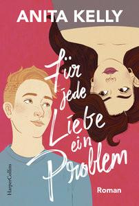 Für jede Liebe ein Problem Kelly, Anita; Fliedner, Hanna Christine (Übersetzung); Bischoff, Christopher (Übersetzung) Copertina rigida 