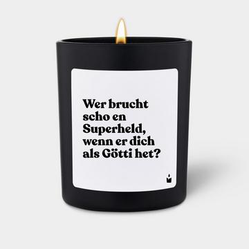 Bougie Parfumée Woody Wer brucht scho en Superheld, wenn er dich als Götti het?